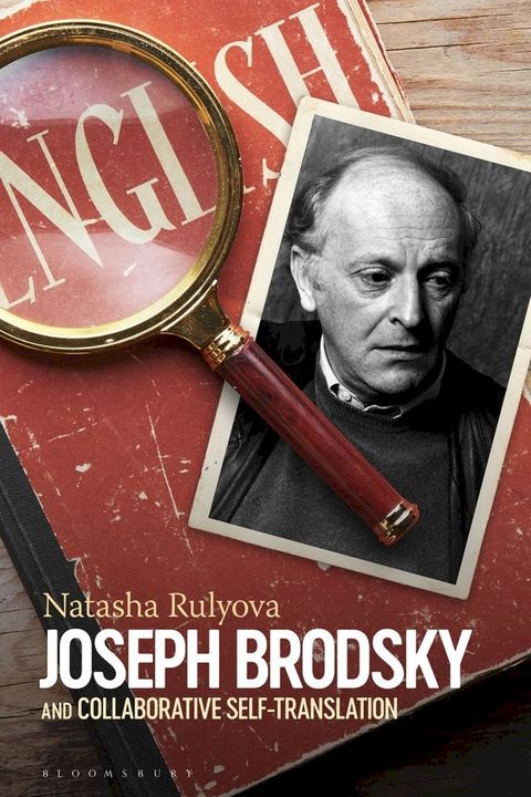 Joseph Brodsky and Collaborative Self-Translation(Kobo/電子書)