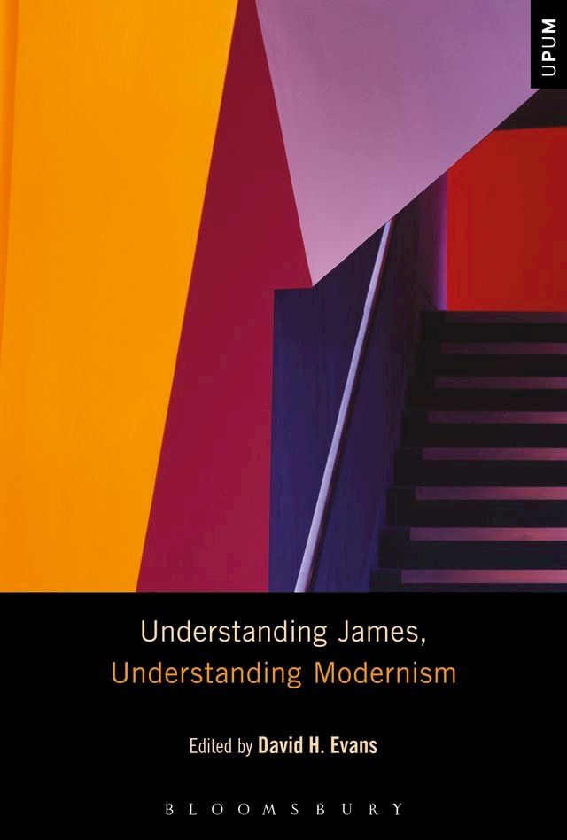  Understanding James, Understanding Modernism(Kobo/電子書)