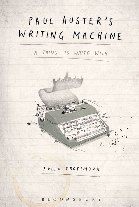 Paul Auster's Writing Machine(Kobo/電子書)