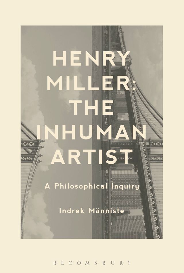  Henry Miller: The Inhuman Artist(Kobo/電子書)