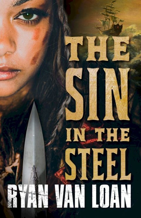 The Sin in the Steel(Kobo/電子書)