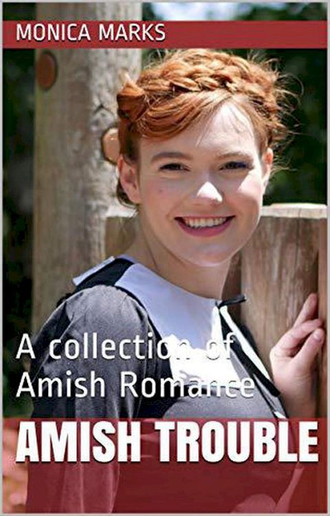 Amish Trouble A Collection of Amish Romance(Kobo/電子書)