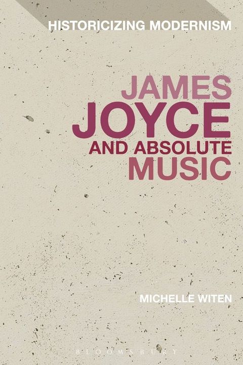 James Joyce and Absolute Music(Kobo/電子書)