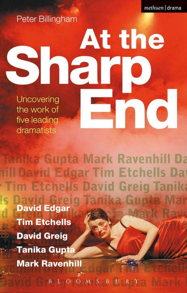  At the Sharp End: Uncovering the Work of Five Leading Dramatists(Kobo/電子書)