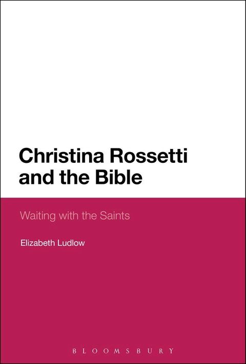 Christina Rossetti and the Bible(Kobo/電子書)