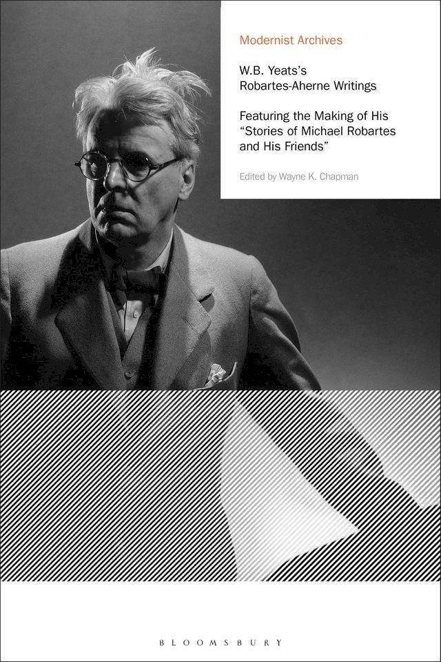  W.B. Yeats's Robartes-Aherne Writings(Kobo/電子書)