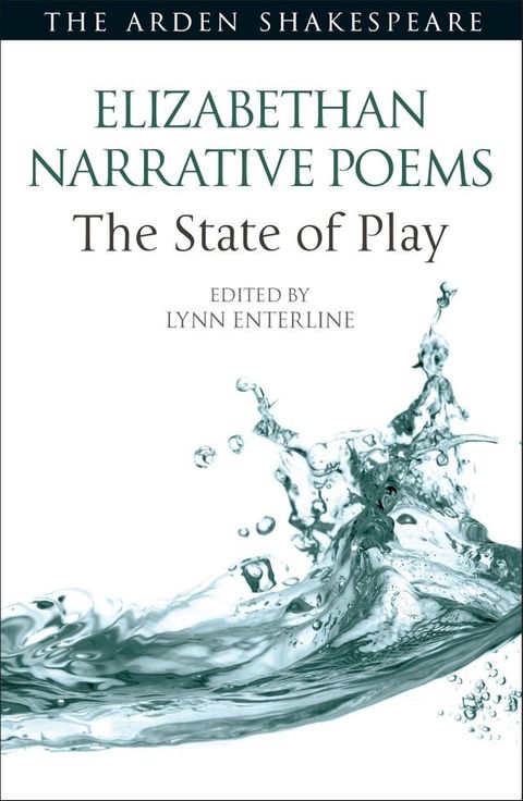 Elizabethan Narrative Poems: The State of Play(Kobo/電子書)