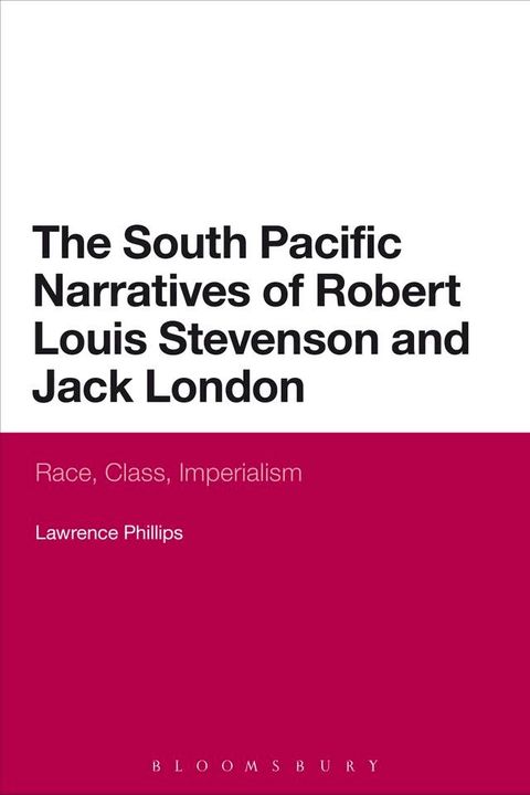 The South Pacific Narratives of Robert Louis Stevenson and Jack London(Kobo/電子書)