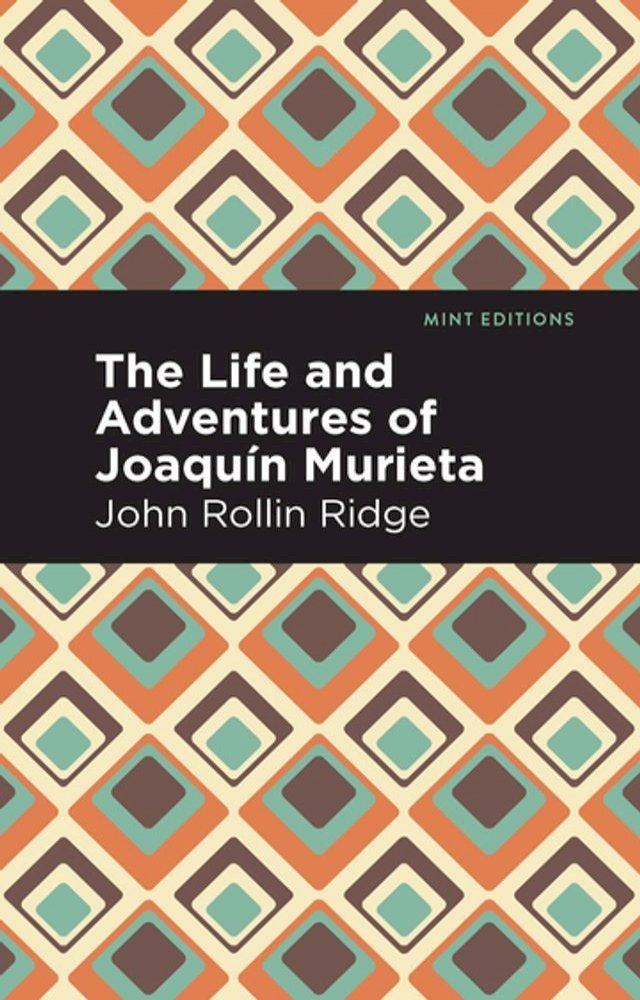  The Life and Adventures of Joaqu&iacute;n Murieta(Kobo/電子書)