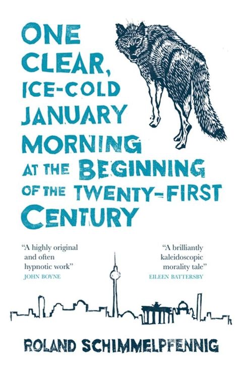 One Clear, Ice-cold January Morning at the Beginning of the 21st Century(Kobo/電子書)