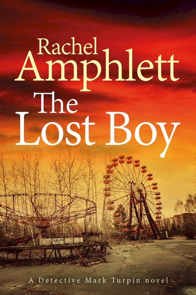  The Lost Boy (Detective Mark Turpin crime thriller series, book 3)(Kobo/電子書)