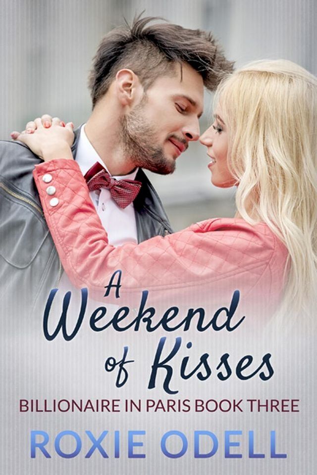  A Weekend of Kisses(Kobo/電子書)