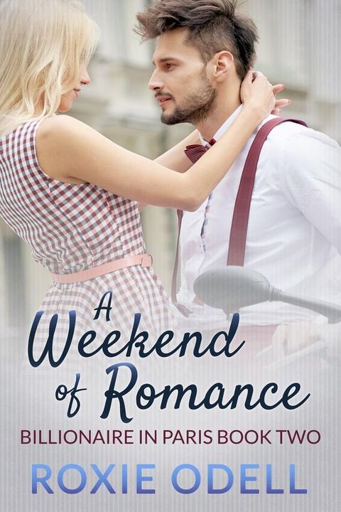 A Weekend of Romance(Kobo/電子書)