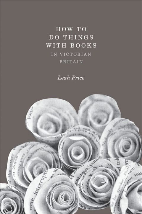 How to Do Things with Books in Victorian Britain(Kobo/電子書)