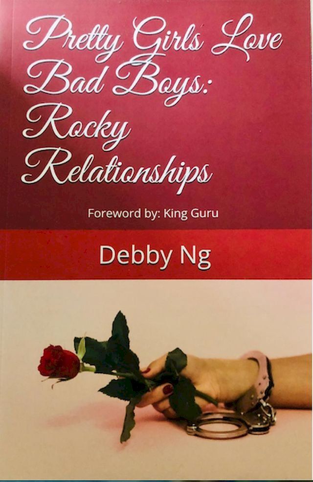  Pretty Girls Love Bad Boys: Rocky Relationships(Kobo/電子書)