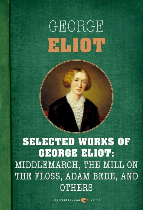 Selected Works Of George Eliot(Kobo/電子書)