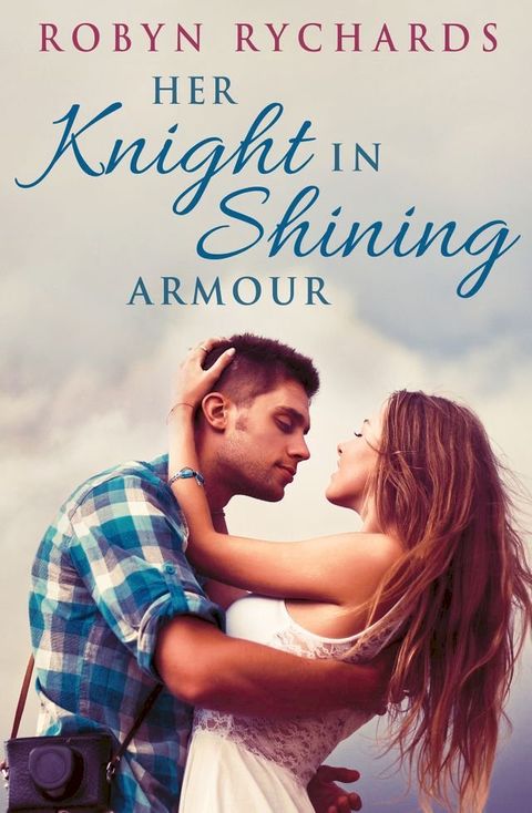 Her Knight In Shining Armour(Kobo/電子書)