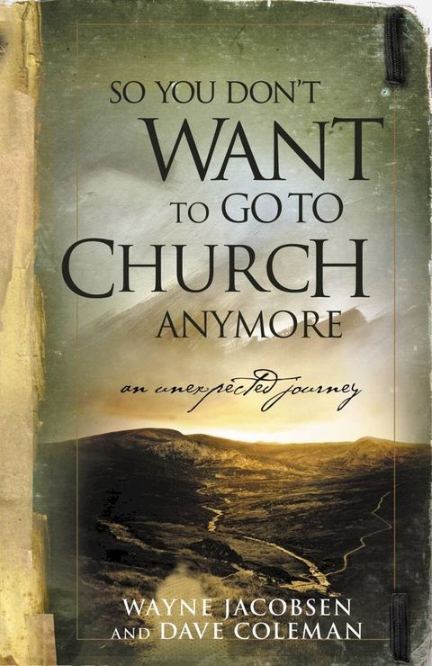 So You Don't Want to Go to Church Anymore(Kobo/電子書)