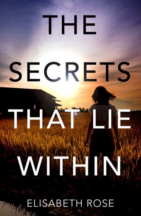 The Secrets that Lie Within (Taylor's Bend, #1)(Kobo/電子書)