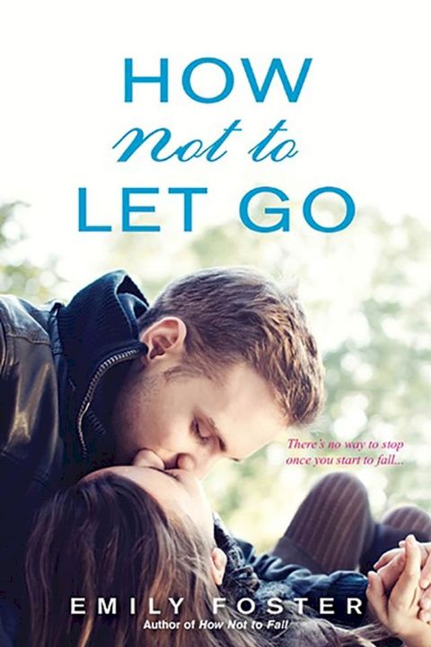 How Not to Let Go(Kobo/電子書)