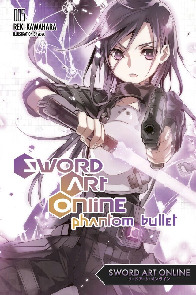  Sword Art Online 5: Phantom Bullet (light novel)(Kobo/電子書)