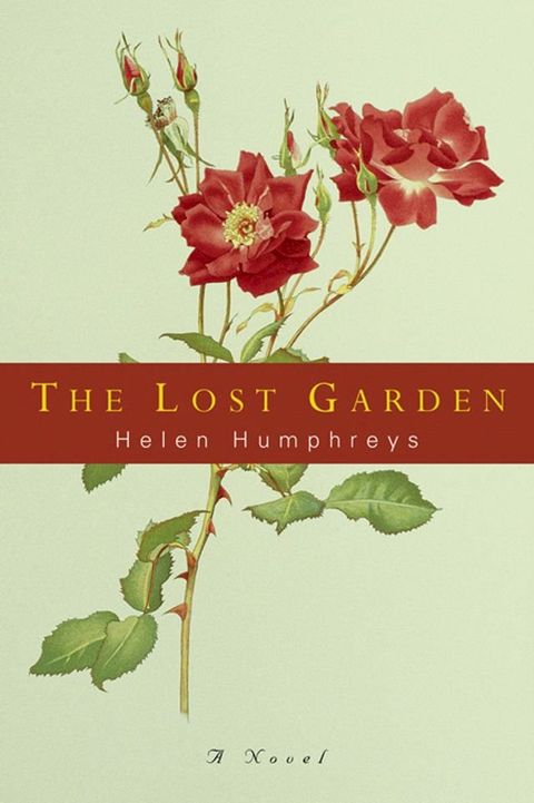 The Lost Garden: A Novel(Kobo/電子書)