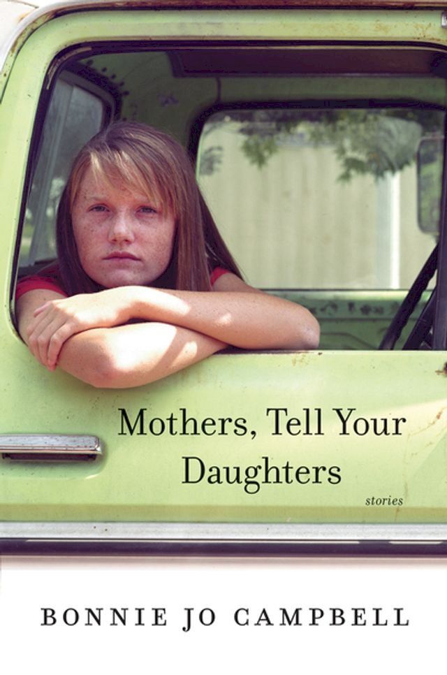  Mothers, Tell Your Daughters: Stories(Kobo/電子書)