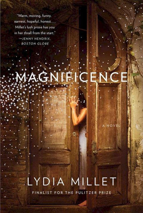 Magnificence: A Novel(Kobo/電子書)