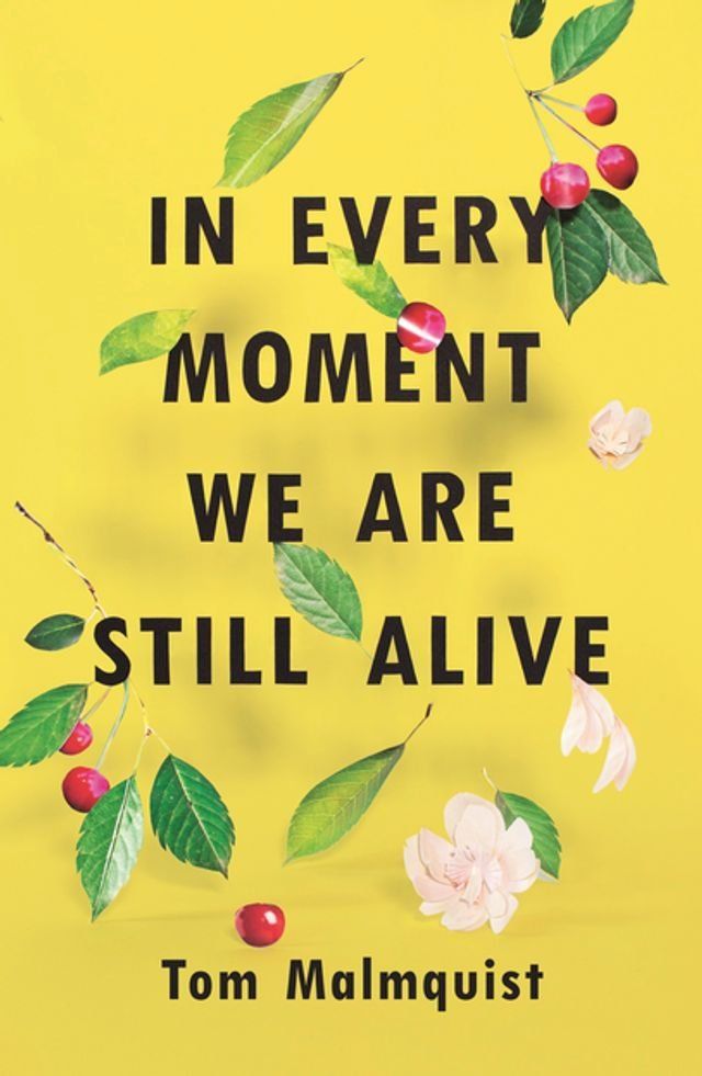  In Every Moment We Are Still Alive(Kobo/電子書)