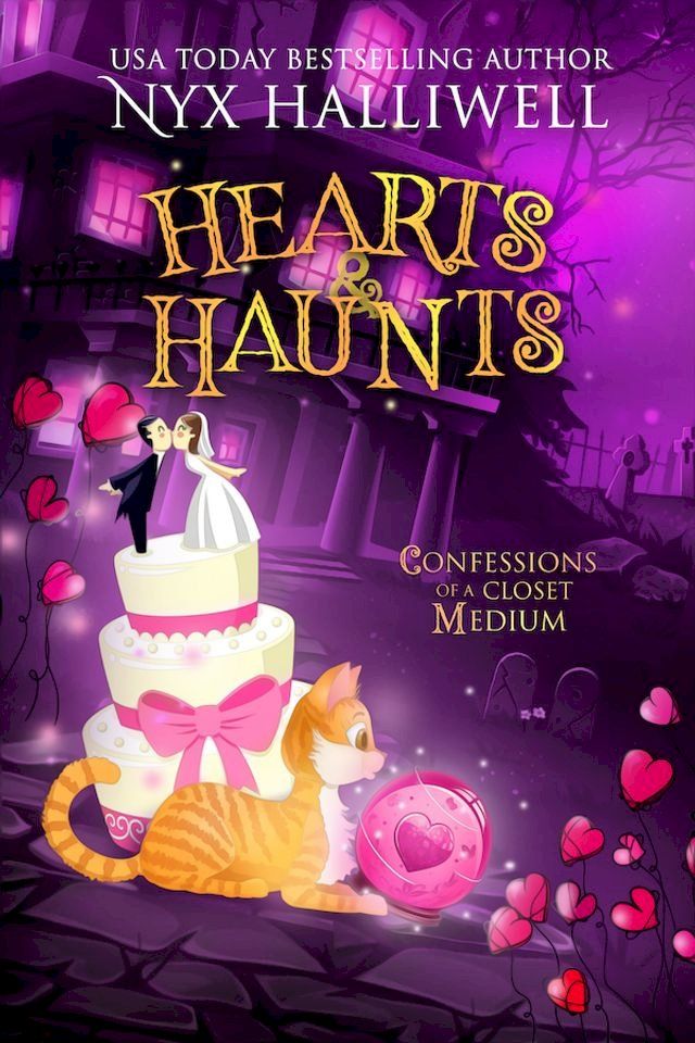  Hearts & Haunts, Confessions of a Closet Medium, Book 3(Kobo/電子書)