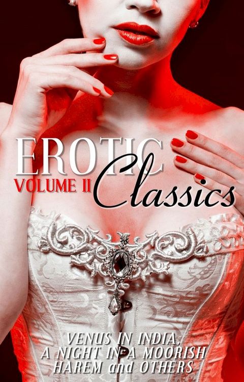 Erotic Classics II(Kobo/電子書)