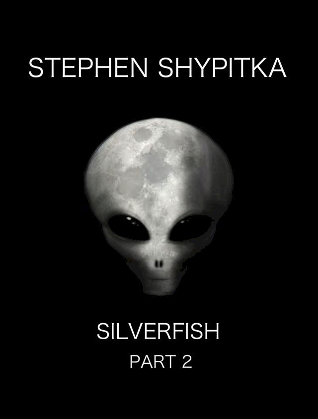  Silverfish Part 2(Kobo/電子書)