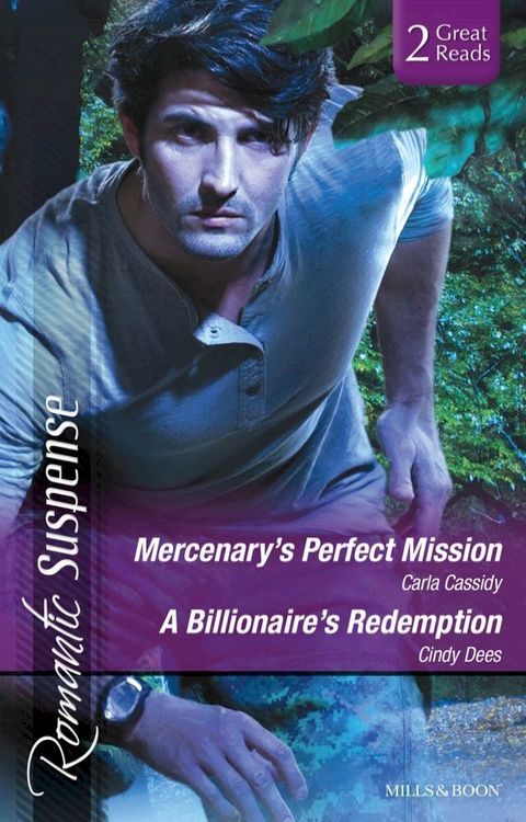 Mercenary's Perfect Mission/A Billionaire's Redemption(Kobo/電子書)