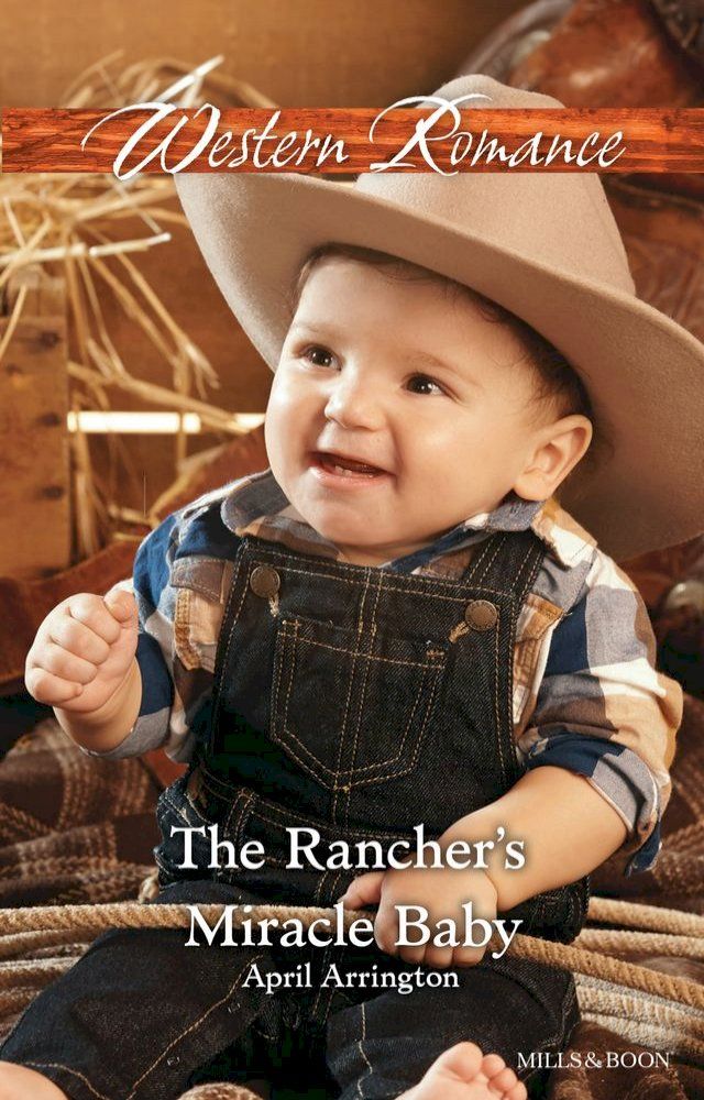  The Rancher's Miracle Baby(Kobo/電子書)