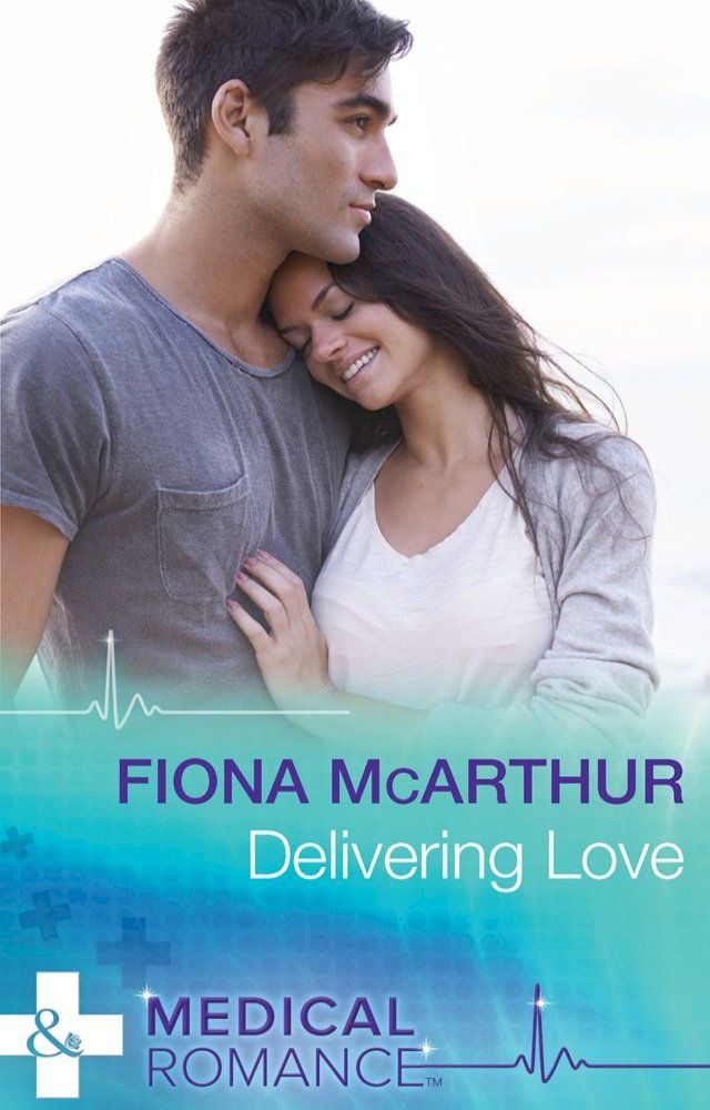  Delivering Love (Mills & Boon Medical)(Kobo/電子書)