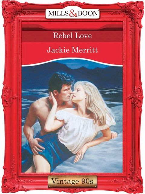 Rebel Love (Mills & Boon Vintage Desire)(Kobo/電子書)