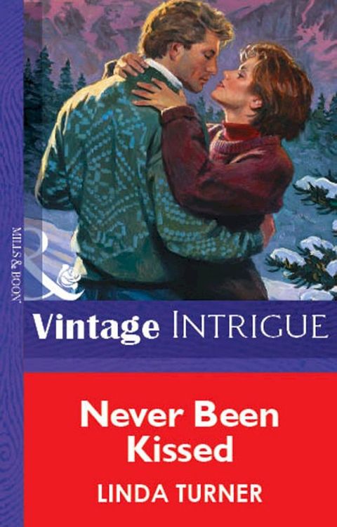 Never Been Kissed (Mills & Boon Vintage Intrigue)(Kobo/電子書)