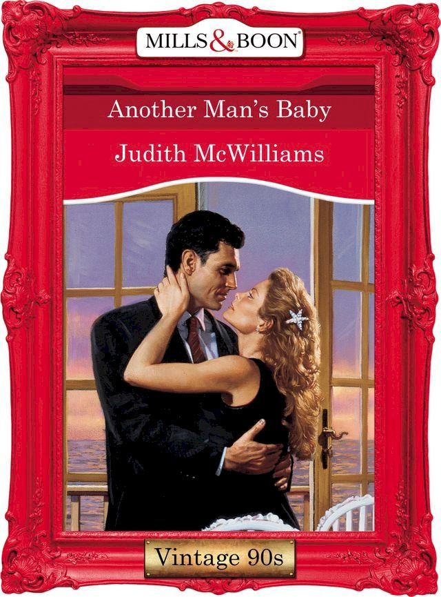  Another Man's Baby (Mills & Boon Vintage Desire)(Kobo/電子書)