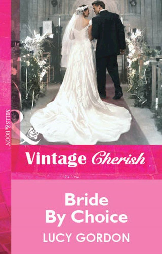  Bride By Choice (Mills & Boon Vintage Cherish)(Kobo/電子書)