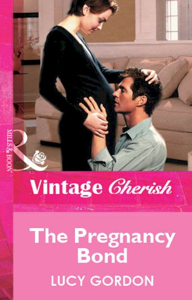  The Pregnancy Bond (Mills & Boon Vintage Cherish)(Kobo/電子書)