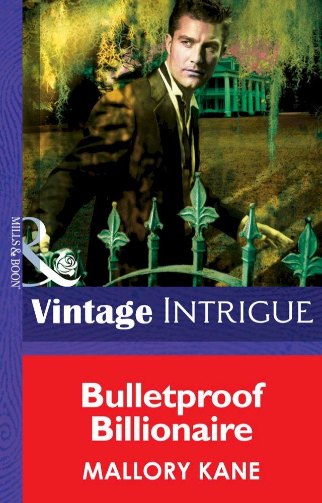  Bulletproof Billionaire (New Orleans Confidential, Book 2) (Mills & Boon Intrigue)(Kobo/電子書)