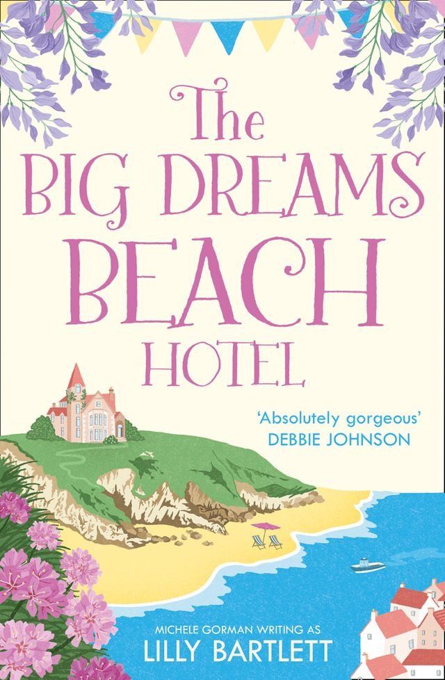  The Big Dreams Beach Hotel (The Lilly Bartlett Cosy Romance Collection, Book 1)(Kobo/電子書)