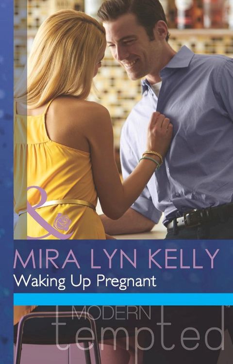 Waking Up Pregnant (Mills & Boon Modern Tempted)(Kobo/電子書)