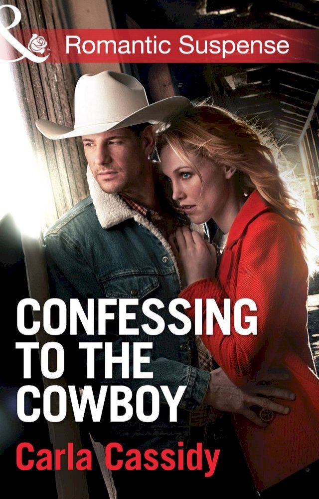  Confessing to the Cowboy (Mills & Boon Romantic Suspense)(Kobo/電子書)