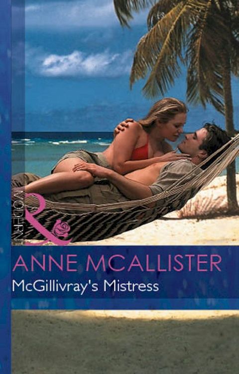 Mcgillivray's Mistress (Mills & Boon Modern)(Kobo/電子書)