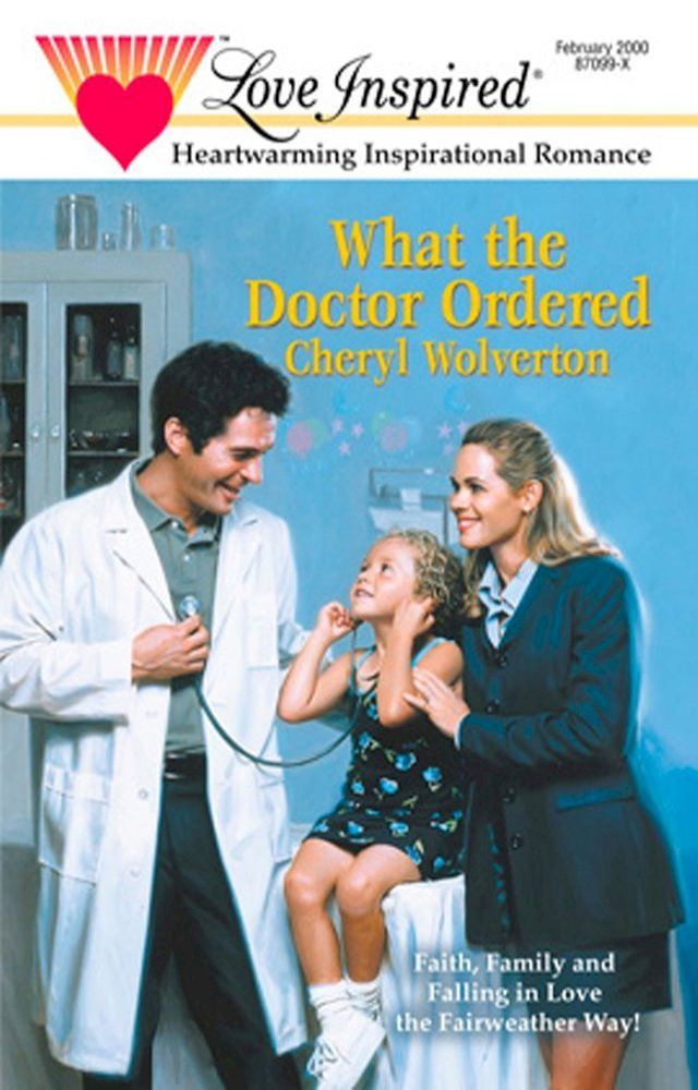  What The Doctor Ordered (Fairweather, Book 1) (Mills & Boon Love Inspired)(Kobo/電子書)