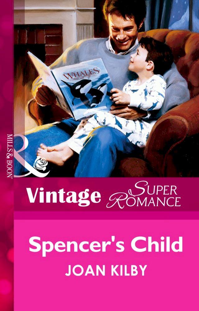  Spencer's Child (Mills & Boon Vintage Superromance)(Kobo/電子書)