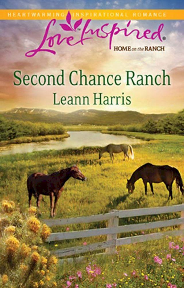  Second Chance Ranch (Mills & Boon Love Inspired)(Kobo/電子書)