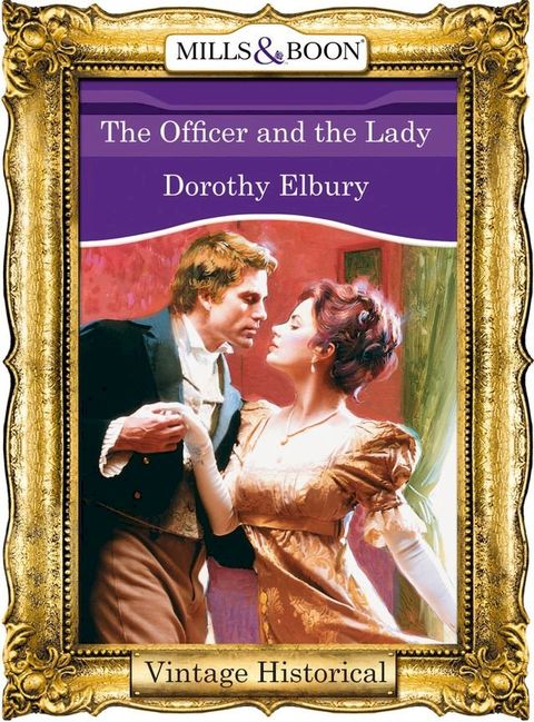 The Officer and the Lady (Mills & Boon Historical)(Kobo/電子書)