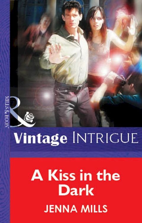 A Kiss In The Dark (Mills & Boon Vintage Intrigue)(Kobo/電子書)